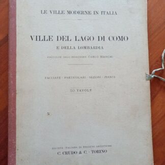Carlo Bianchi VILLE DEL LAGO DI COMO E LOMBARDIA