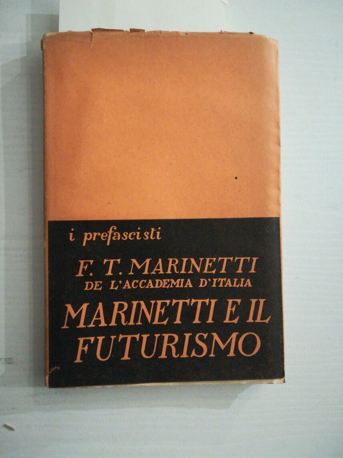 Collana i prefascisti - MARINETTI E IL FUTURISMO