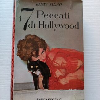Oriana Fallaci I 7 PECCATI DI HOLLYWOOD