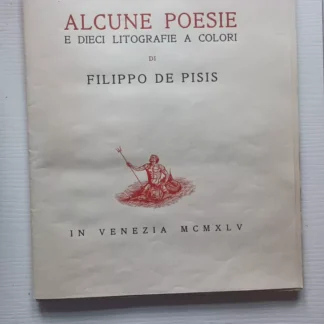 Filippo De Pisis ALCUNE POESIE E DIECI LITOGRAFIE A COLORI - 1945