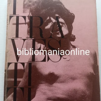 Lisetta Carmi I TRAVESTITI