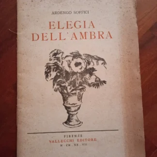 Ardengo Soffici ELEGIA DELL'AMBRA